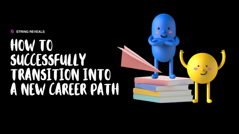 How to Successfully Transition into a New Career Path